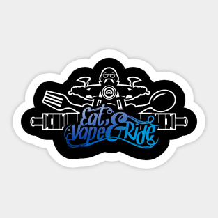 Eat Vape & Ride Sticker